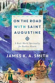 On the Road with St. Augustine: A Real World Spirituality for Restless Hearts book cover