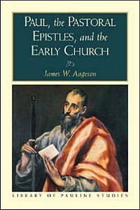 Paul, the Pastoral Epistles, and the Early Church book cover