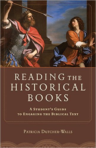 reading the Historical Books: A Student's Guide to Engaging the Biblical Text book cover