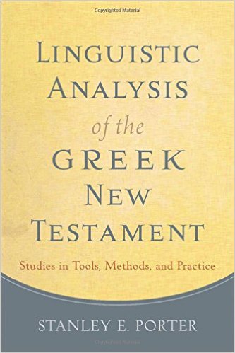 Linguistic Analysis of the Greek New Testament: Studies in Tools, Methods, and Practice book cover