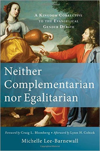 Neither Complementarian nor Egalitarian: A Kingdom Corrective to the Evangelical Gender Debate book cover